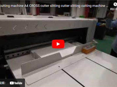 paper cutting machine A4 CROSS cutter slitting cutter slitting cutting machine paper sheeter machine