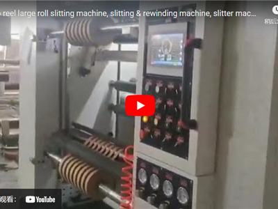 reel to reel large roll slitting machine, slitting & rewinding machine, slitter machine, automatic